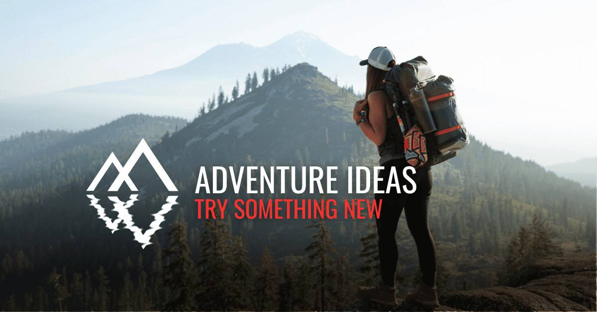 Adventure Ideas
