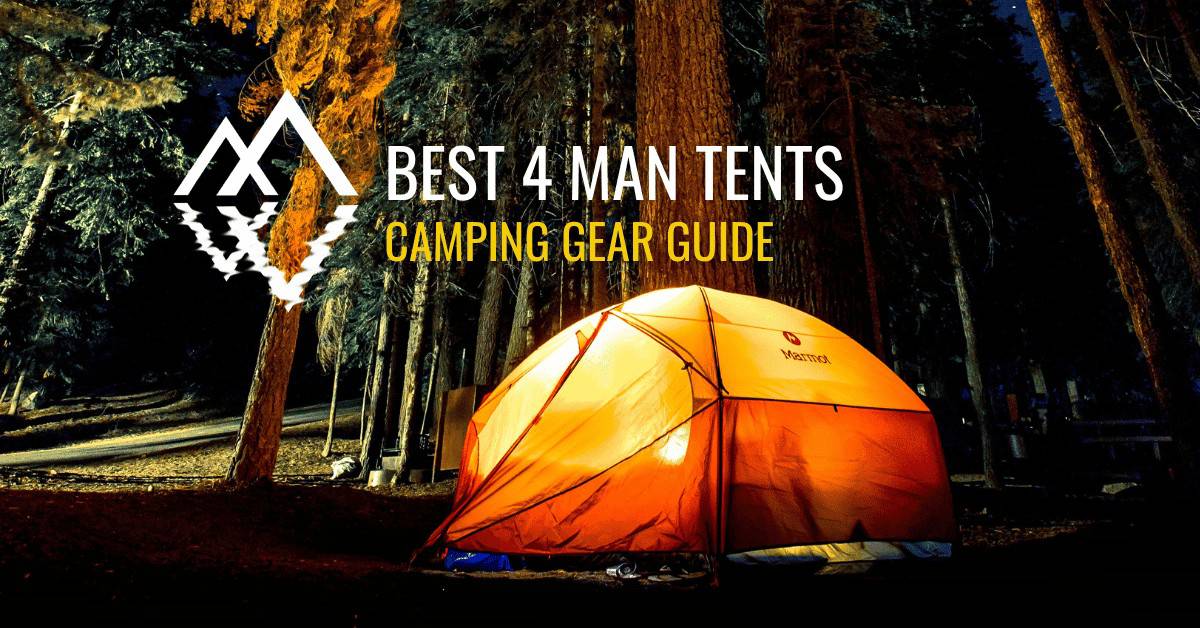 Best 4-Man Tents Gear Guide