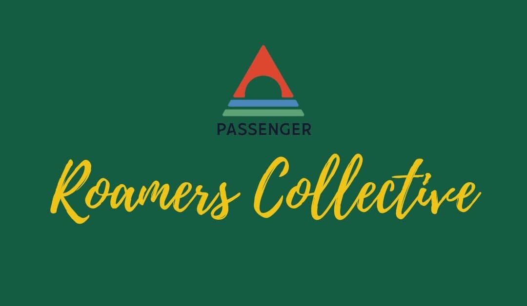 Passenger’s Roamers Collective: For Adventurous Content Creators